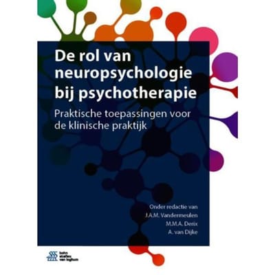 De Rol Van Neuropsychologie Bij Psychotherapie