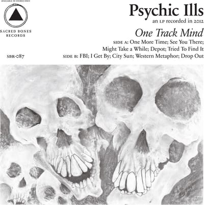 Psychic Ills - One Track Mind (CD)