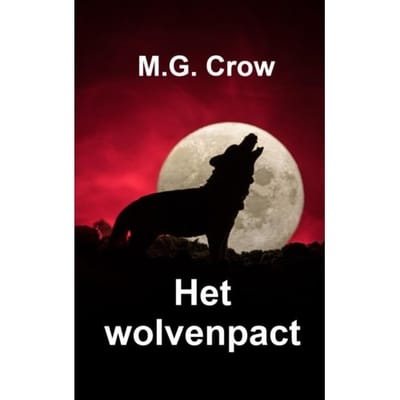 Het Wolvenpact - M.G. Crow