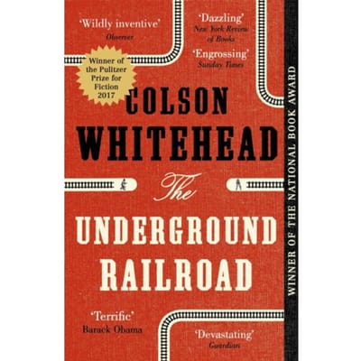 The Underground Railroad - Colson Whitehead
