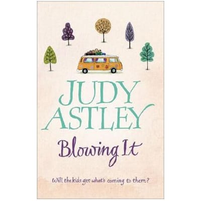 Blowing It - Judy Astley