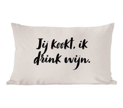 Sierkussens - Kussentjes Woonkamer - 60x40 cm - Jij kookt, ik drink wijn - Taupe - Quote
