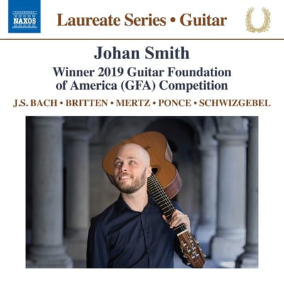 Johan Smith - Winner 2019 Guitar Foundation Of America (GFA) Competition (CD)