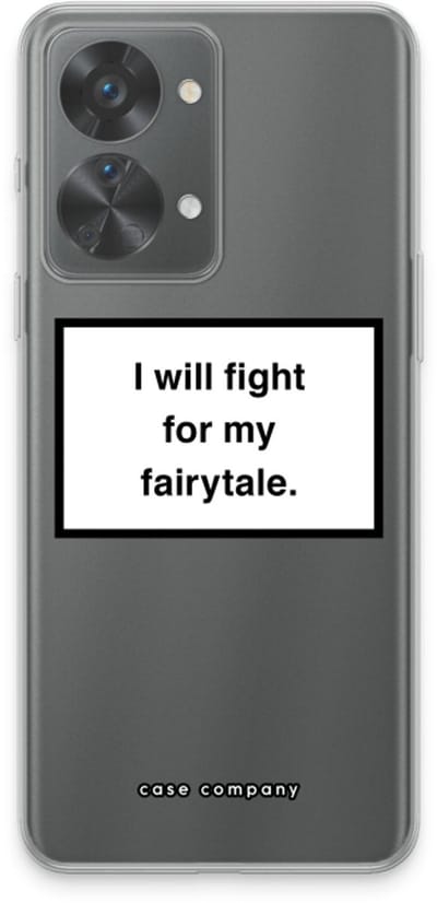 Case Company® - Hoesje geschikt voor OnePlus Nord 2T hoesje - Fight for my fairytale - Soft Cover Telefoonhoesje - Bescherming aan alle Kanten en Schermrand