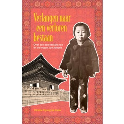 Verlangen Naar Een Verloren Bestaan - Mireille Myung Ae Kwak