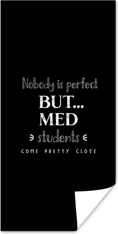 Poster Quote - Student - Medicijnen - 80x160 cm