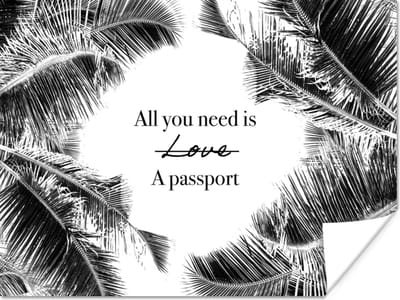 Poster Spreuken - Quotes - All you need is a passport - Reizen - 160x120 cm XXL