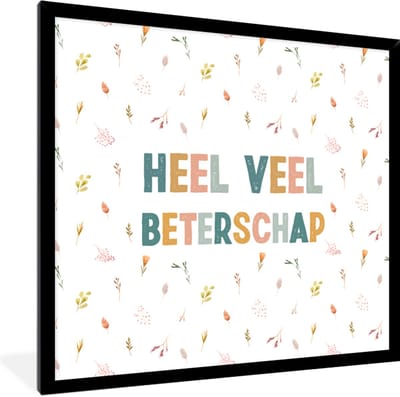 Fotolijst incl. Poster - Beterschap - Quotes - Bloem - Pastel - 40x40 cm - Posterlijst