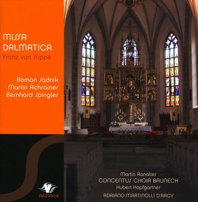 Roman Sadnik, Martin Achrainer & Bernhard Spingler - Von Suppé: Missa Dalmatica (CD)