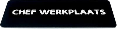 Deurbordje met Tekst chef werkplaats - Zwart/wit met ronde letter - Formaat 150mm x 50mm x 1,6mm - zelfklevend