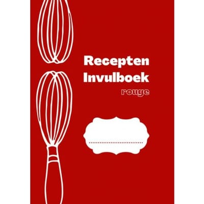 Recepten Invulboek Rouge - Joyce Staneke-Meuwissen