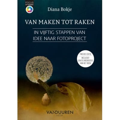 Van Maken Tot Raken - Focus Op Fotografie - Diana Bokje
