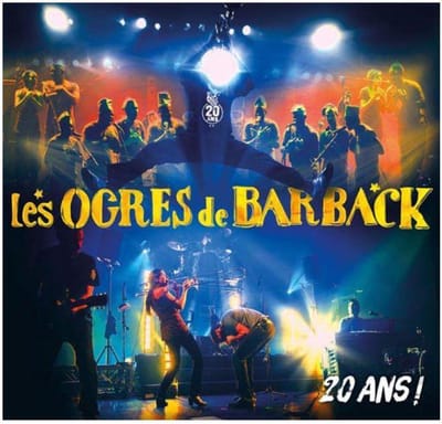 Les Ogres De Barback - 20 Ans! (2 CD)