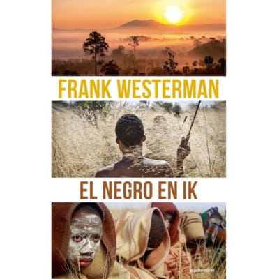 El Negro En Ik - Frank Westerman