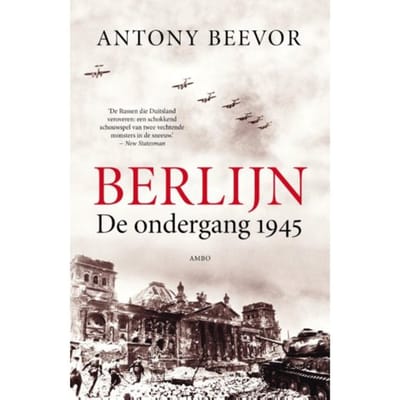 Berlijn - Antony Beevor