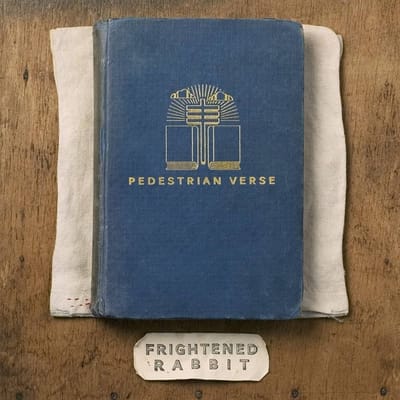 Frightened Rabbit - Pedestrian Verse (LP)