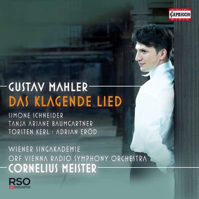 Simone Schneider, Tanja Ariane Baumgartner, Torsten Kerl, Adrian Eröd, Wiener Singakademie, ORF Radio-Symphonieorchester Wien, Cornelius Meister - Mahler: Das Klagende Lied (CD)