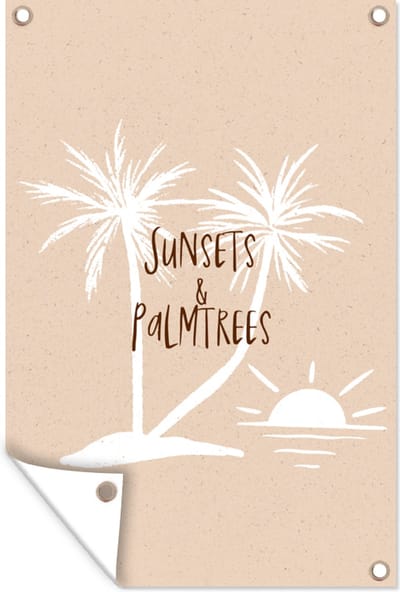 Muurdecoratie Spreuken - Quotes - Sunsets & palmtrees - Palmboom - 120x180 cm - Tuinposter - Tuindoek