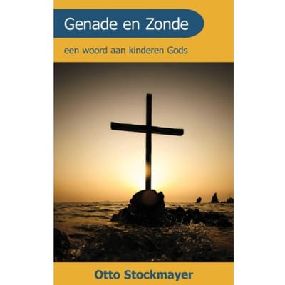 Genade En Zonde - Otto Stockmayer