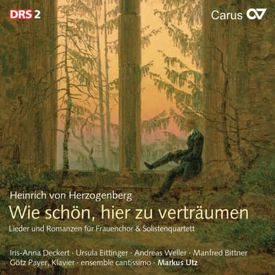 Iris-Anna Deckert, Ursula Eittinger, Andreas Weller, Ensemble Cantissimo - Von Herzogenberg: Wie Schon, Hier Zu Vertraumen: Lieder Und Romanzen Fur Frauenchor Und Solistenquartett (CD)
