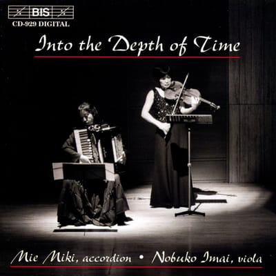 Nobuko Imai & Mie Miki - Into the Depth of Time, Japanese music for accordion and viola (CD)