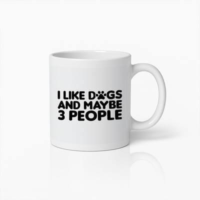 I Like Dogs And Maybe 3 People Mok 330ml – Grappige Koffiebeker Cadeau voor Hondenliefhebbers & Huisdiereigenaren
