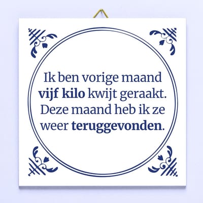 Tegeltje Vijf kilo kwijt van Ditverzinjeniet
