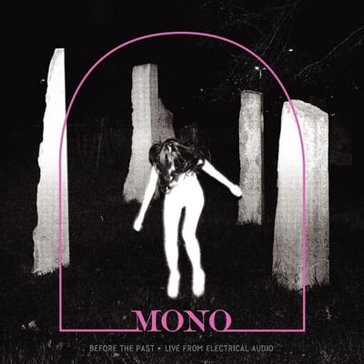 Mono - Before The Past - Live From Electrical Audio (LP)