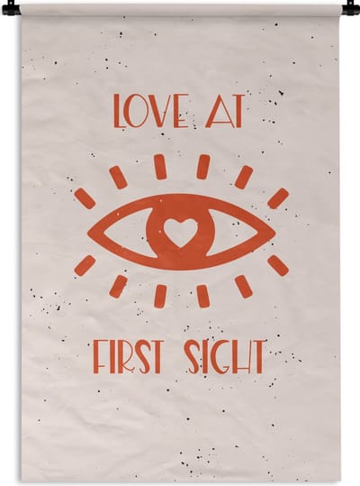 Wandkleed - Wanddoek - Love at first sight - Spreuken - Quotes - Koppel - 120x180 cm - Wandtapijt