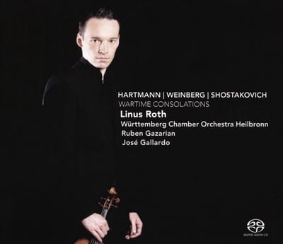 Wartime Consolations - Linus Roth / Württemberg Chambe