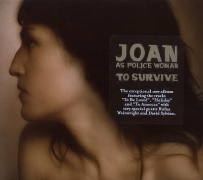 Joan As Police Woman - To Survive