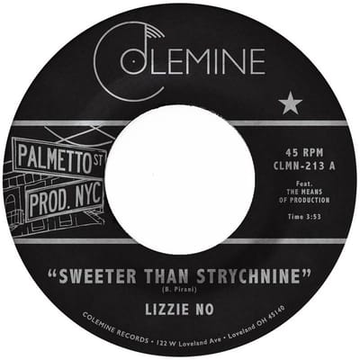 Ben Pirani & Lizzie No - Sweeter Than Strychnine / Stop Bothering Me (7" Single) (Coloured Vinyl)