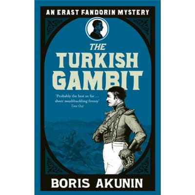 Turkish Gambit - Erast Fandorin Mysteries - Boris Akunin