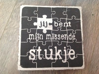 Houten Decoratie tekstblok “ missend stukje” Woondecoratie Cadeau Verjaardag Hout - Grijs