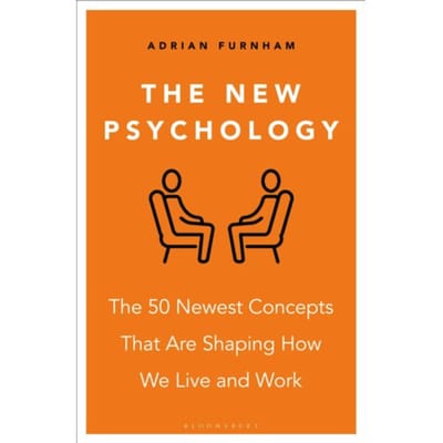 The New Psychology - Adrian Furnham