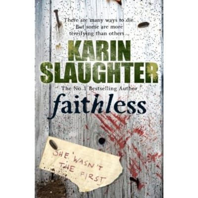 Faithless - Grant County - Karin Slaughter