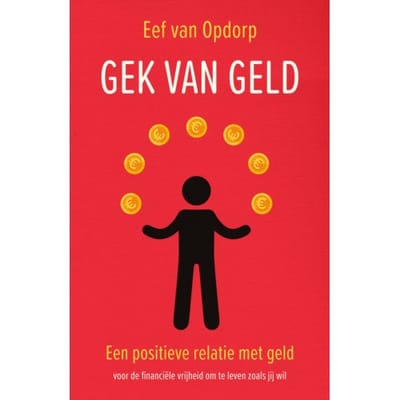 Gek Van Geld - Eef van Opdorp