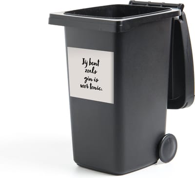 Container sticker Taupe - Quote - Jij bent zoals gin is voor tonic - 40x40 cm - Kliko sticker