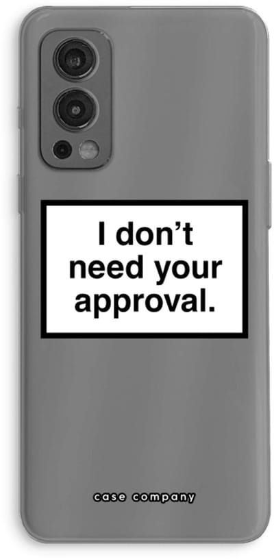 Case Company® - Hoesje geschikt voor OnePlus Nord 2 5G hoesje - Don't need approval - Soft Cover Telefoonhoesje - Bescherming aan alle Kanten en Schermrand