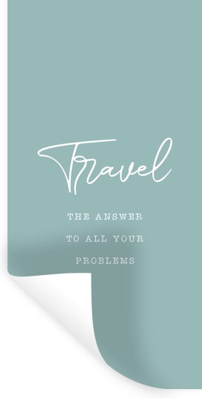 Muurstickers - Sticker Folie - Spreuken - Quotes - The answer to all your problems - Travel - 40x80 cm - Plakfolie - Muurstickers Kinderkamer - Zelfklevend Behang - Zelfklevend behangpapier - Stickerfolie