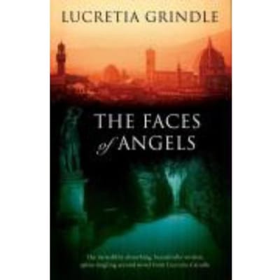 The Faces Of Angels - Lucretia Grindle