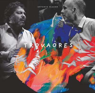 Antonio Placer Sextet & Antonio Campos - Trovaores Live (CD)