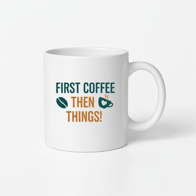 First Coffee Then Things! Koffiemok - Ideaal Cadeau voor Koffieliefhebbers