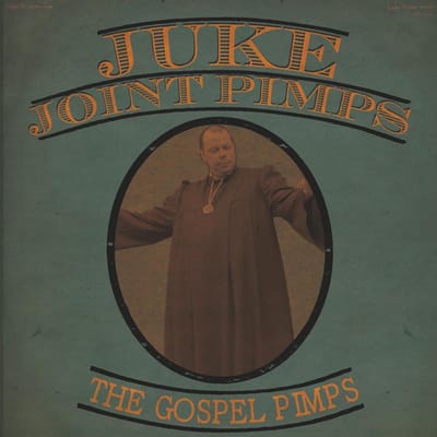 Juke Joint Pimps & Gospel Pimps - Boogie The Church Down (CD)