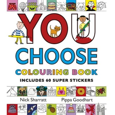 You Choose: Colouring Book With Stickers - Pippa Goodhart