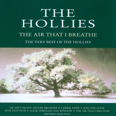 The Air That I Breathe: The Very Best Of The Hollies