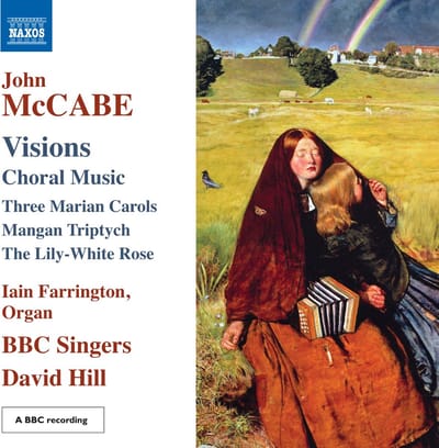 Ian Farrington, BBC Singers, David Hill - McCabe: Visions (Choral Music) (CD)