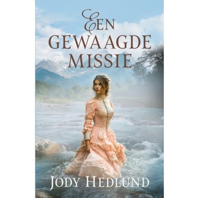 Een Gewaagde Missie - Cowboys Van Colorado - Jody Hedlund
