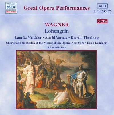 Lauritz Melchior, Astrid Varnay, Kerstin Thorborg, The Metropolitan Opera Chorus And Metropolitan Opera House Orchestra, Erich Leinsdorf - Wagner: Lohengrin (3 CD)