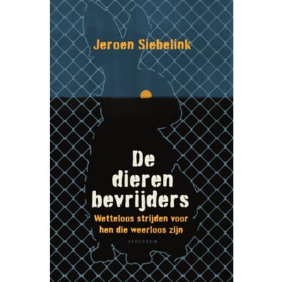 De Dierenbevrijders - Jeroen Siebelink